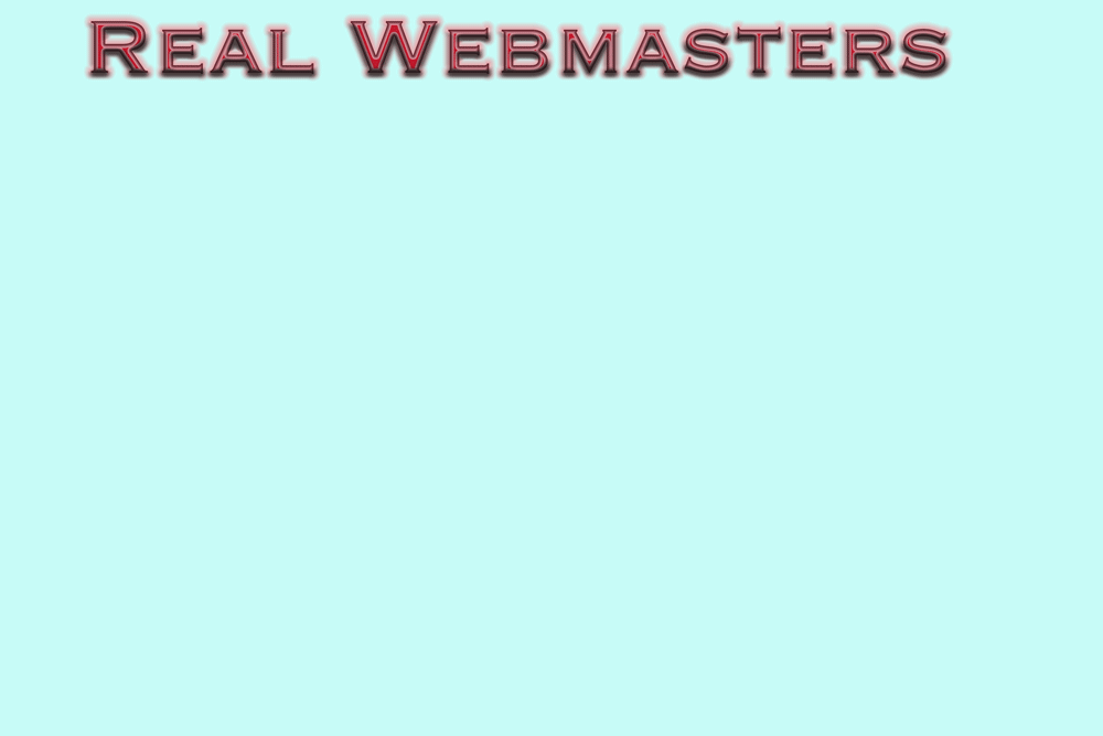 Real Webmasters Don't Use A Template!
